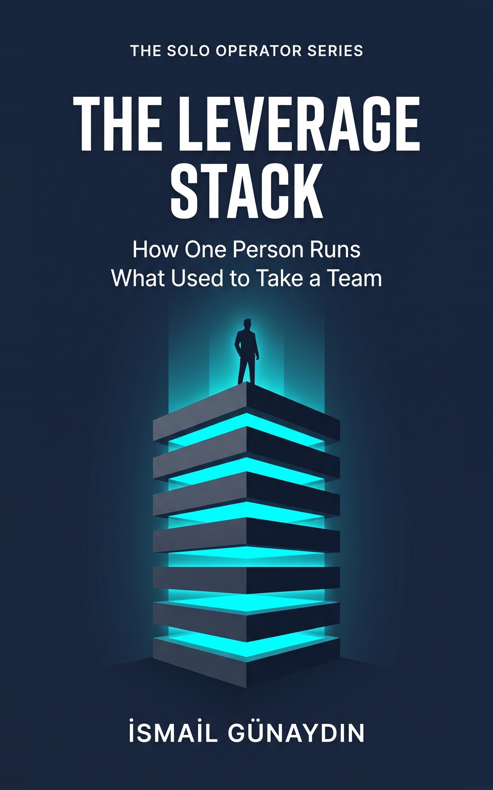 The Leverage Stack